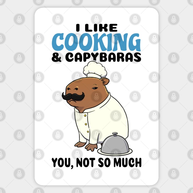 I Like Cooking and Capybaras you not so much Sticker by capydays